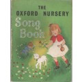 THE OXFORD NURSERY SONG BOOK - PERCY BUCK (1961)