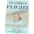 THE COMPLETE ENCYCLOPEDIA OF FLIGHT, 1945 -2005 - JOHN BATCHELOR & MALCOLM V LOWE (2005)