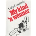 MY KIND `N WENNER - COLEY LAMPRECHT (1 STE DRUK 1988)