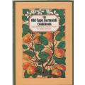 THE OLD CAPE  FARMSTALL COOKBOOK - JUDY BADENHORST, GLENDA MOODY & SARAH SEYMOUR (1 ST EDT 1983)