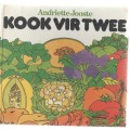 KOOK VIR TWEE - ANDRIETTE JOOSTE (1 STE UITGAWE 1982)