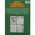 GREAT SPRINBOK RUGBY TESTS, 100 YEARS OF HEADLINES (1 ST EDITION 1989)