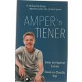 AMPER `N TIENER - PETER EN HEATHER LARSON, DAVID & CLAUDIA ARP (1 STE UITGAWE 2017)