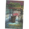 HILLBROW IS NIE VIR SISSIES NIE. WARE STORIES VAN HOOP. - ELISE BOSCH (1 STE DRUK 2002)