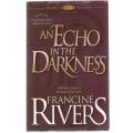 AN ECHO IN THE DARK - FRANCINE RIVERS (1994)