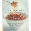 THE GOOD FOOD COOKBOOK - INA PAARMAN (1 ST PUBLISHED 2000)