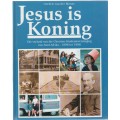 JESUS IS KONING, VERHAAL V D CHRISTEN-STUDENTEVERENIGING VAN SUID-AFRIKA 1896-1996