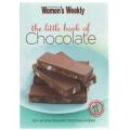 THE LITTLE BOOK OF CHOCOLATE - WOMEN`S WEEKLY