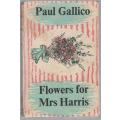 FLOWERS FOR MRS HARRIS - PAUL GALLICO (1958)