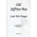 OLD JEFFREYS BAY, LEST WE FORGET - BERT BEHRENS (SIGNED 2009)