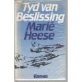 TYD VAN BESLISSING - MARIE HEESE (1987)