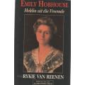 EMILY HOBHOUSE, HELDIN UIT DIE VREEMDE - RYKIE VAN REENEN (2 DE UITGAWE 1999)