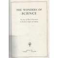 THE WONDERS OF SCIENCE - WM COLLINS 1958