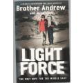 LIGHT FORCE - BROTHER ANDREW AND AL JANSSEN (1 ST PUBLISHED 2004)