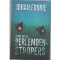 SPOOR VAN DIE PERLEMOENSTROPERS - JOHAN FOURIE (1 STE UITGAWE 2013)