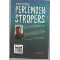 SPOOR VAN DIE PERLEMOENSTROPERS - JOHAN FOURIE (1 STE UITGAWE 2013)