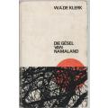 DIE GESEL VAN NAMALAND - W A DE KLERK (7 DE DRUK 1965)