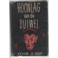 HOONLAG VAN DIE DUIWEL - BRAAM LE ROUX (1952)