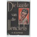 DIE LAASTE VAN DIE HENCKELS - R HENDRIKS (1950)