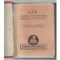 A.P.B. PRIMERE WOORDEBOEK / PRIMARY DICTIONARY 1954