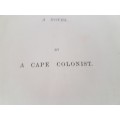 Ingram Place. A Novel. By a Cape Colonist. ONE OF THE FIRST BOOKS BY A SOUTH AFRICAN WOMAN, 1874.