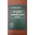 Doc Craven`s Tribute. The Legends of Springbok Rugby 1889-1990. SIGNED BY 96 SPRINGBOKS.887/1000.