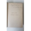 Emin Pasha in Central Africa. Being a Collection of His Letters and Journals. 1888 First Edition!