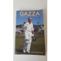 Gazza. The Gary Kirsten Autobiography. Signed by Gary Kirsten, Jacques Kallis, and Graeme Smith!!!