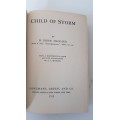 H. Rider Haggard. Child of Storm. First U.S.A. edition. 1913. Excellent condition. Allan Quatermain