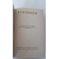 H. Rider Haggard. Finished. First American Edition 1917. Last Allan Quatermain thriller.