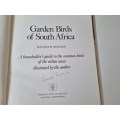 Garden Birds of South Africa. SIGNED BY AUTHOR AND ARTIST KENNETH NEWMAN