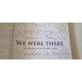 SIGNED, INSCRIBED BY AUTHOR JANNIE GELDENHUYS. We were there. Winning the war for Southern Africa.