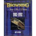 Browning Sporting Arms of Distinction, 1903 - 1992 (collector`s item)