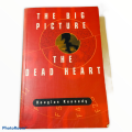 The big picture. The dead heart. By Douglas Kennedy