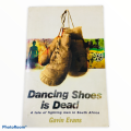 Dancing shoes is dead by Gavin Evans