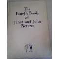 THE FOURTH BOOK OF JANET & JOHN PICTURES