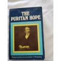 The Puritan Hope, A Study in Revival and the interpretation of Prophecy Iain H, Murray - 1975