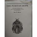 The Puritan Hope, A Study in Revival and the interpretation of Prophecy Iain H, Murray - 1975