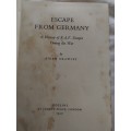 Escape From Germany, A History of R.A.F. Escapes during the war by Aidan Crawley 1956