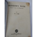 Pioneers Path, Story of a Career on the Witwatersrand by W.S. Carr dd 1953