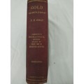 The Metallurgy of Gold by T. Kirke Rose, D.c. -1901