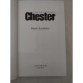 A Biography of Courage Chester by Mark Keohane: First Edition 2002