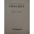 The Complete book of Crochet