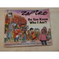 Zapiro: Do you Know who I am?!