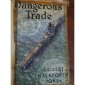 Dangerous Trade by Gilbert Hackforth Jones