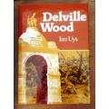 Delville Wood - Ian Uys  First edition Hard cover