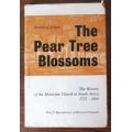 The Pear Tree Blossoms The history of the Moravian Church in SA 1737-1869 -- Bernhard Kruger