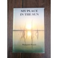 My Place in the Sun - Magaret Peach (signed copy, Rhodesia / Kariba interest)