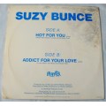 SUZY BUNCE - HOT FOR YOU / ADDICT FOR YOUR LOVE - 12" MAXI - SOUTH AFRICA - 1984 - EXC / VG