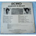 ECHO - HARVEST IS READY - LP - SOUTH AFRICA - EXC UNPLAYED / VG